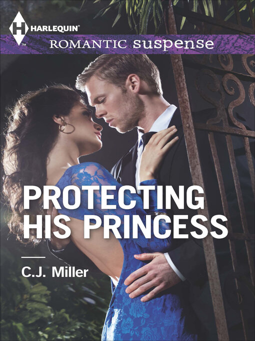 Title details for Protecting His Princess by C.J. Miller - Available